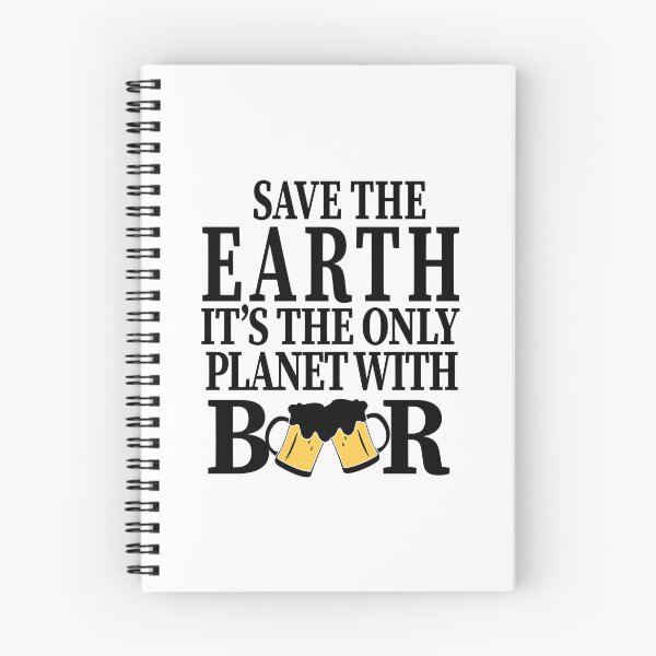Item preview, Save The Earth Its the Only Planet with Beer Party Art Design Happy Apparel Essential Inspiration Joy Mood  Beer Squad designed and sold by DesignByHeartUK.