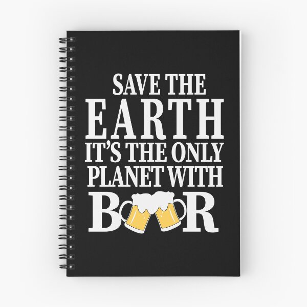 Item preview, Save The Earth Its the Only Planet with Beer Party Art Design Happy Apparel Essential Inspiration Joy Mood  Beer Squad designed and sold by DesignByHeartUK.