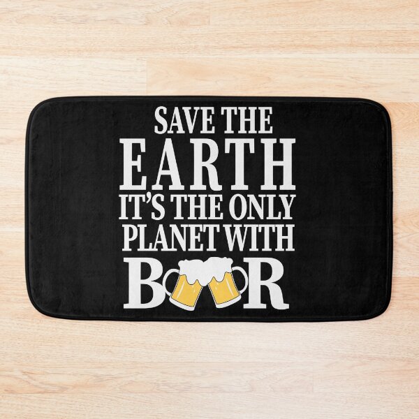 Item preview, Save The Earth Its the Only Planet with Beer Party Art Design Happy Apparel Essential Inspiration Joy Mood  Beer Squad designed and sold by DesignByHeartUK.