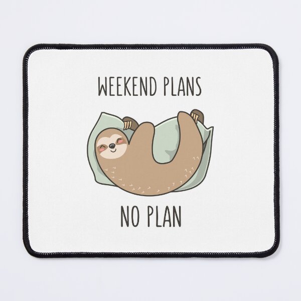 Item preview, Weekend Plans designed and sold by AnishaCreations.