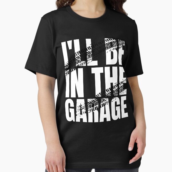 Item preview, I'll be in the garage designed and sold by Light79.