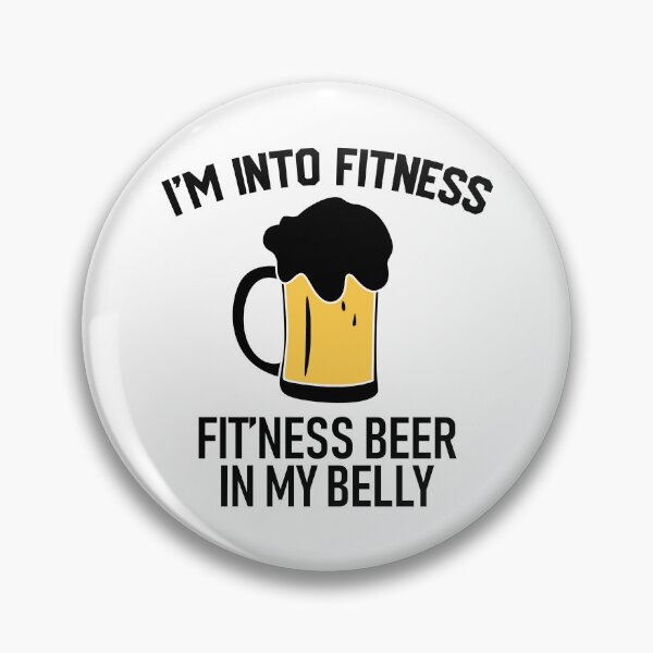 Item preview, I am Into Fitness Fitness Beer In my Belly Love Beer Party Art Design Happy Apparel Essential Inspiration Joy Mood  Beer Squad designed and sold by DesignByHeartUK.