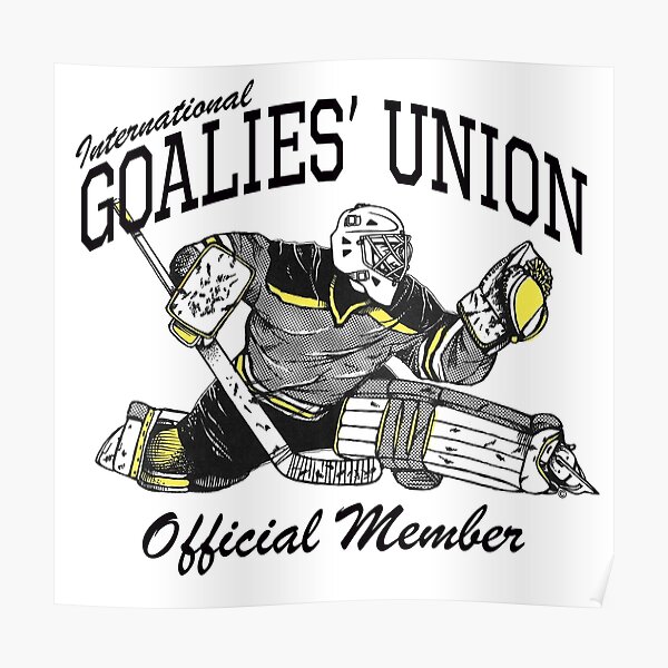 International Goalies' Union Official Member Hockey Goalie Goaltender Poster