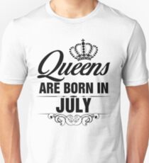 Queens are born in July Unisex T-Shirt