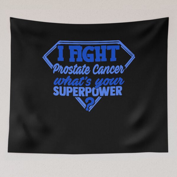 Item preview, I Fight Prostate Cancer What's Your Superpower designed and sold by Kohend.