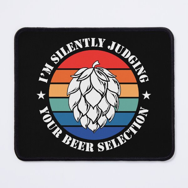 Item preview, I am Silently Judging Your Beer Selection Party Art Design Happy Apparel Essential Inspiration Joy Mood Beer Squad designed and sold by DesignByHeartUK.
