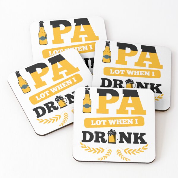Item preview, IPA Lot When I Drink Beer Party Art Design Happy Apparel Essential Inspiration Joy Mood  Beer Squad designed and sold by DesignByHeartUK.