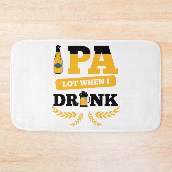 Item preview, IPA Lot When I Drink Beer Party Art Design Happy Apparel Essential Inspiration Joy Mood  Beer Squad designed and sold by DesignByHeartUK.