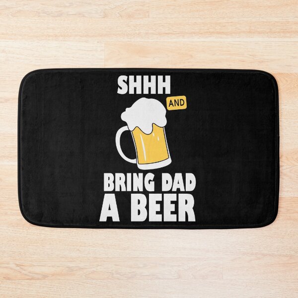 Item preview, Shhh And Bring Dad A Beer Glass Party Art Design Happy Apparel Essential Inspiration Joy Mood  Beer Squad designed and sold by DesignByHeartUK.
