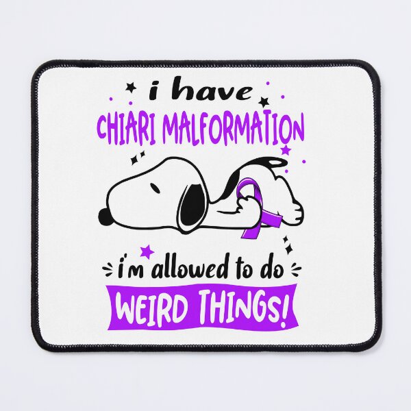 Item preview, I Have Chiari Malformation I Am Allowed To Do WEIRD THINGS! designed and sold by Wlsnpeggy.