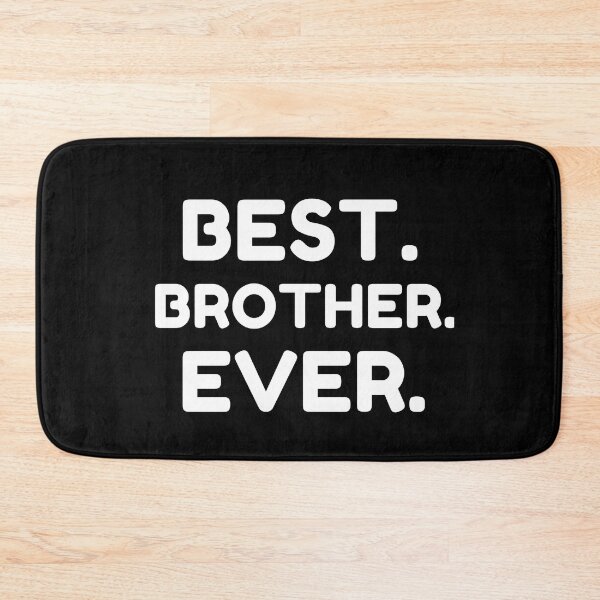 Item preview,  Best Brother Ever designed and sold by MrTsTshirts.
