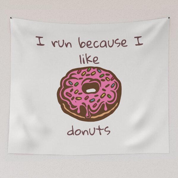 Item preview, I Run Because I Like Donuts designed and sold by antevasinart.