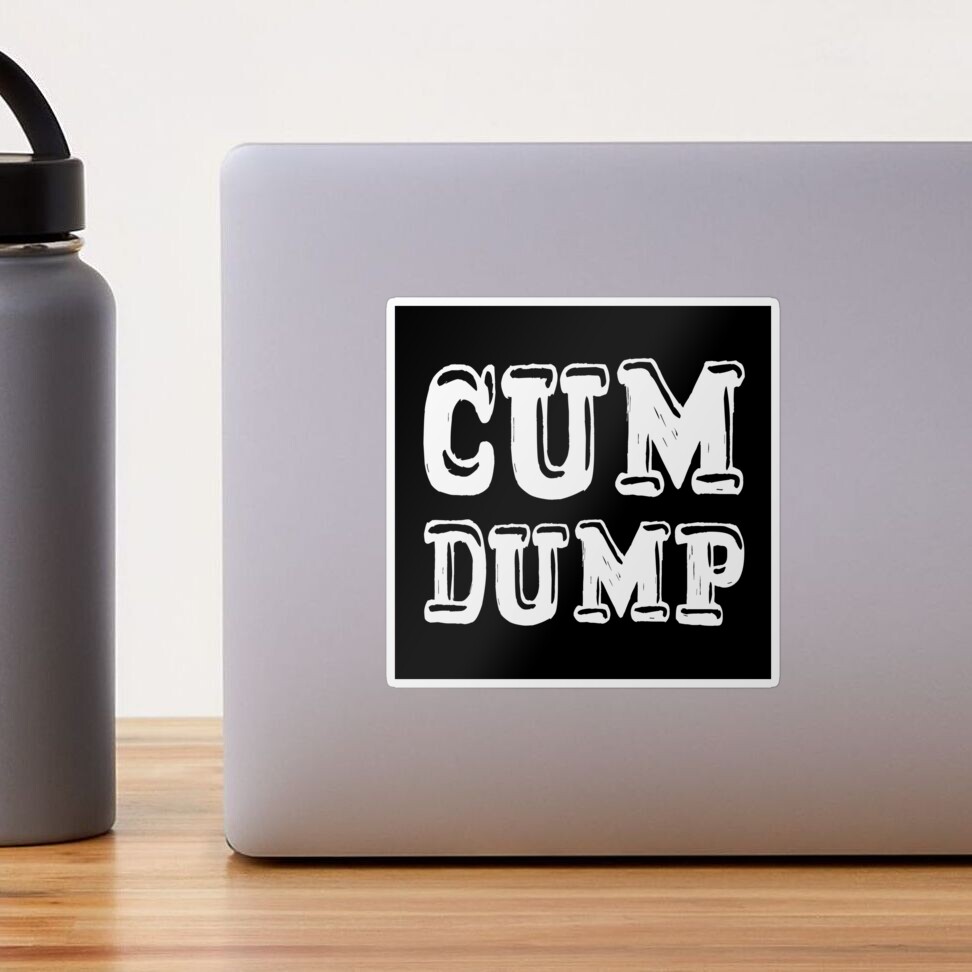 CUM DUMP 