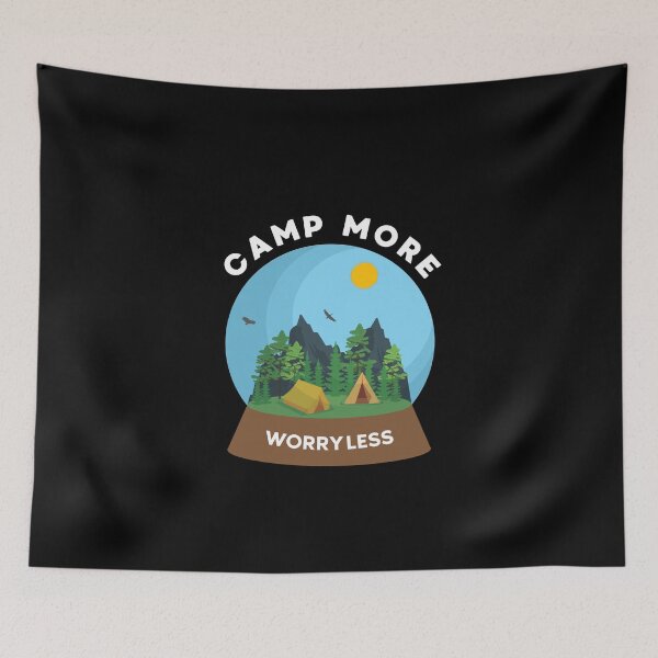 Item preview, Camp More Worry Less designed and sold by Alpha555.