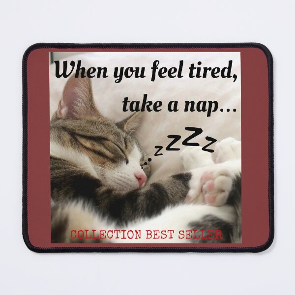 Item preview, 18. Cat tired take a nap - Collection BEST SELLER designed and sold by Narcisa22.