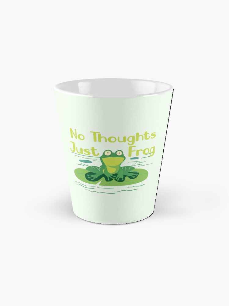 No Thoughts, Just Frog Coffee Mugs