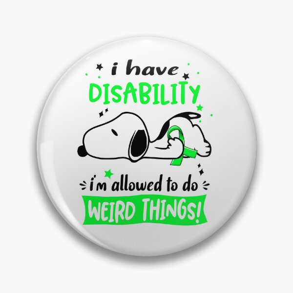 Item preview, I Have Disability I Am Allowed To Do WEIRD THINGS!  designed and sold by Wlsnpeggy.