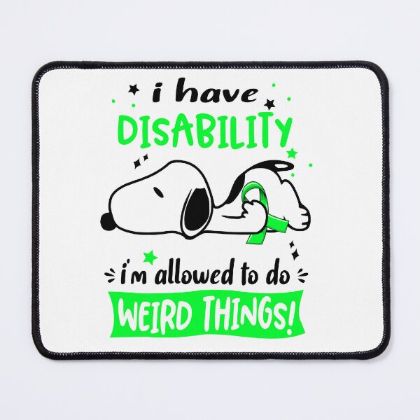 Item preview, I Have Disability I Am Allowed To Do WEIRD THINGS!  designed and sold by Wlsnpeggy.
