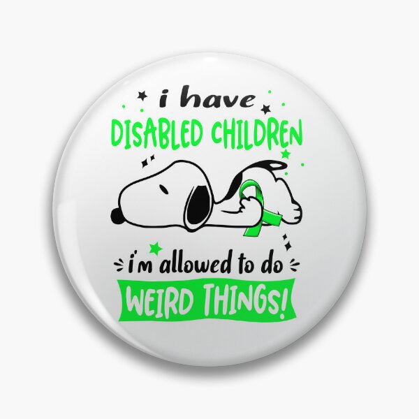 Item preview, I Have Disabled Children I Am Allowed To Do WEIRD THINGS!  designed and sold by Wlsnpeggy.