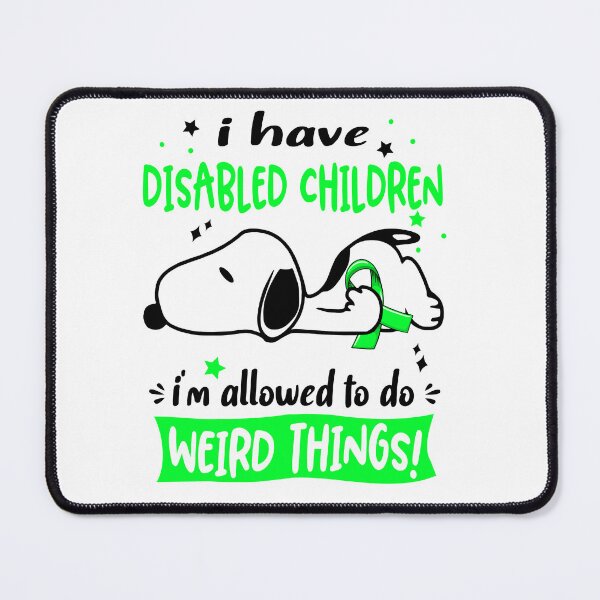 Item preview, I Have Disabled Children I Am Allowed To Do WEIRD THINGS!  designed and sold by Wlsnpeggy.