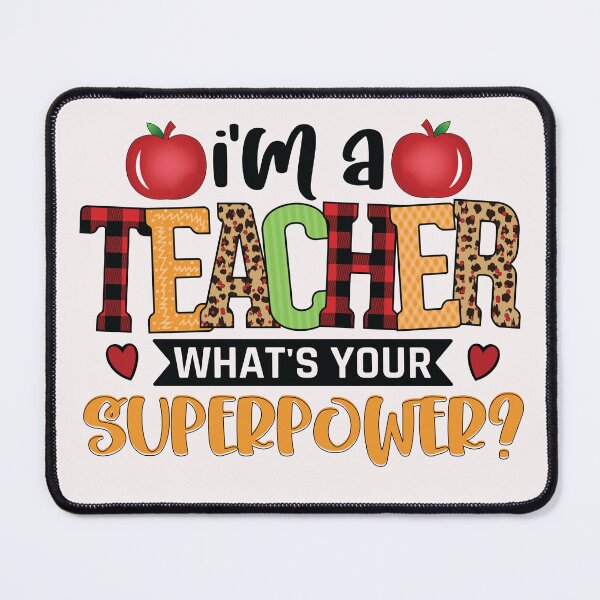 Item preview, I'm A Teacher Whats You Superpower? designed and sold by djozefo.