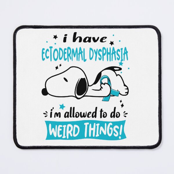 Item preview, I Have Ectodermal Dysphasia I Am Allowed To Do WEIRD THINGS! designed and sold by Wlsnpeggy.
