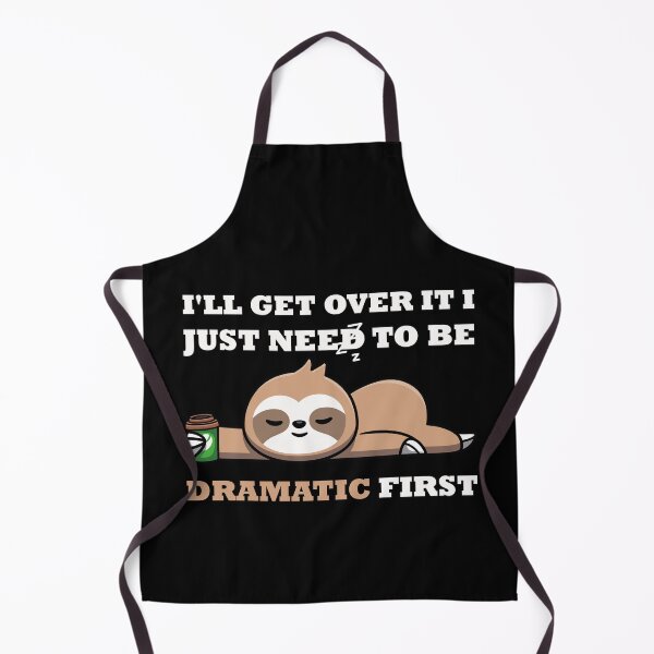Item preview, Copy of I 'll Get Over It I Just Need To Be Dramatic First designed and sold by CRO-DESIGN.