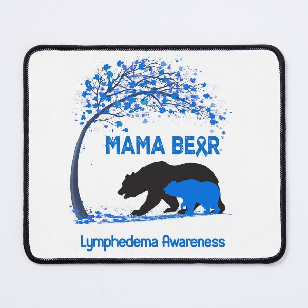 Item preview, Mama Bear Lymphedema Awareness designed and sold by Mnrshirley.