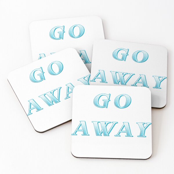 Item preview, Go Away Vintage Text designed and sold by KMGraphics99.