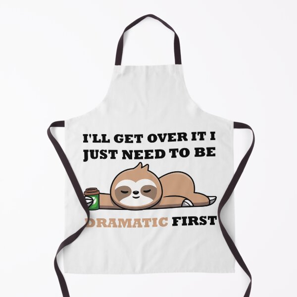 Item preview, I 'll Get Over It I Just Need To Be Dramatic First designed and sold by CRO-DESIGN.