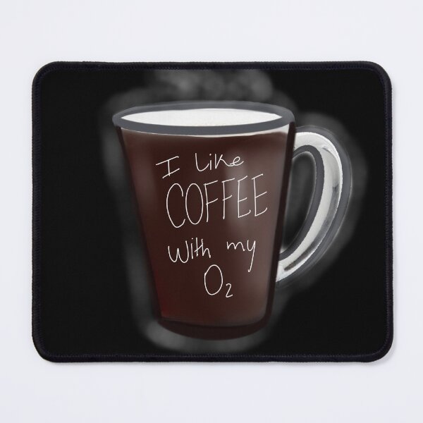 Item preview, I like coffee with my oxygen designed and sold by altairaleon.