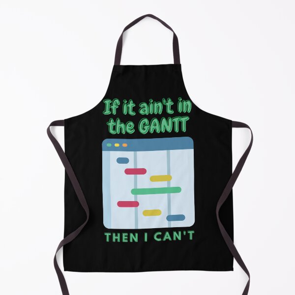 Item preview, If It Ain't in the GANTT designed and sold by Elle Hazlett.