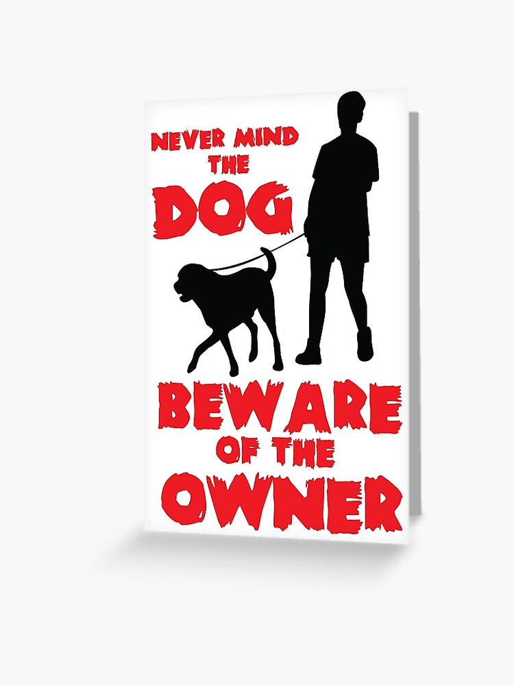 Never mind the dog store beware of the owner