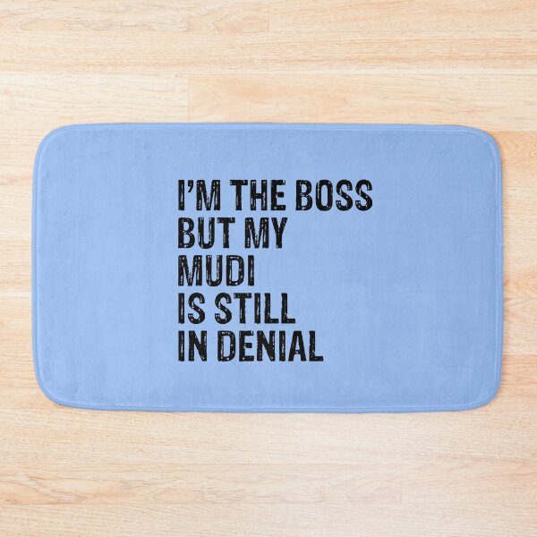 Item preview, I'm The Boss But My Mudi Still In Denial  designed and sold by Guarddogdrive.