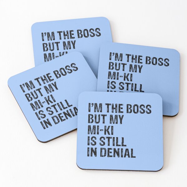 Item preview, I'm The Boss But My MI-KI Still In Denial  designed and sold by Guarddogdrive.