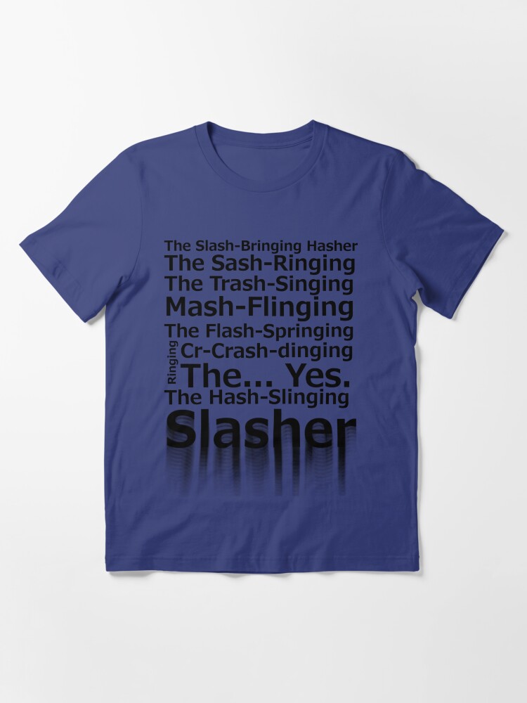 Alternate view of The Hash-Slinging Slasher Essential T-Shirt