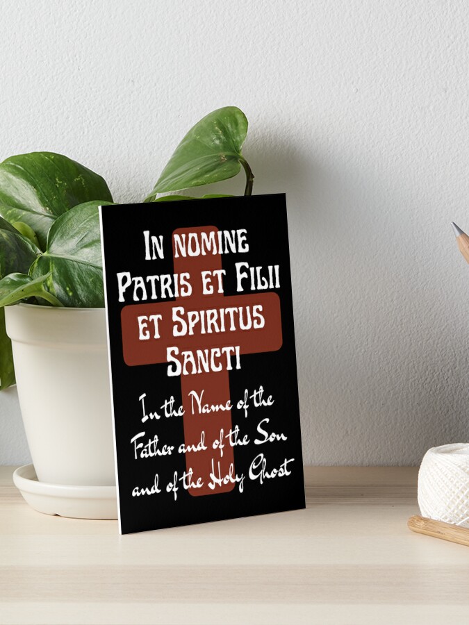 Lámina rígida «In Nomine Patris En el Nombre del Padre Señal de la Cruz en  latín e inglés» de IceCreamMuseum | Redbubble