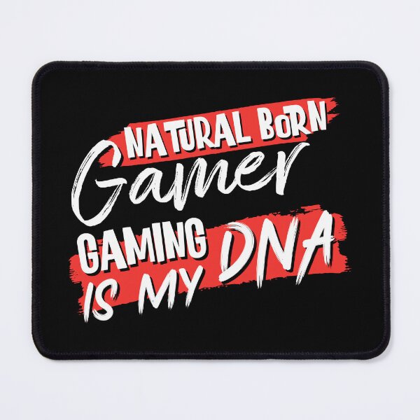 Item preview, Natural Born Gamer Gaming Is My DNA designed and sold by Sstyler.