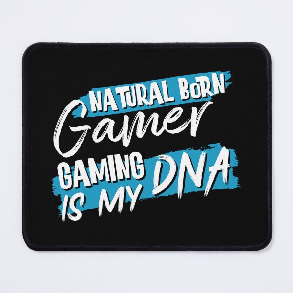 Item preview, Natural Born Gamer Gaming Is My DNA designed and sold by Sstyler.