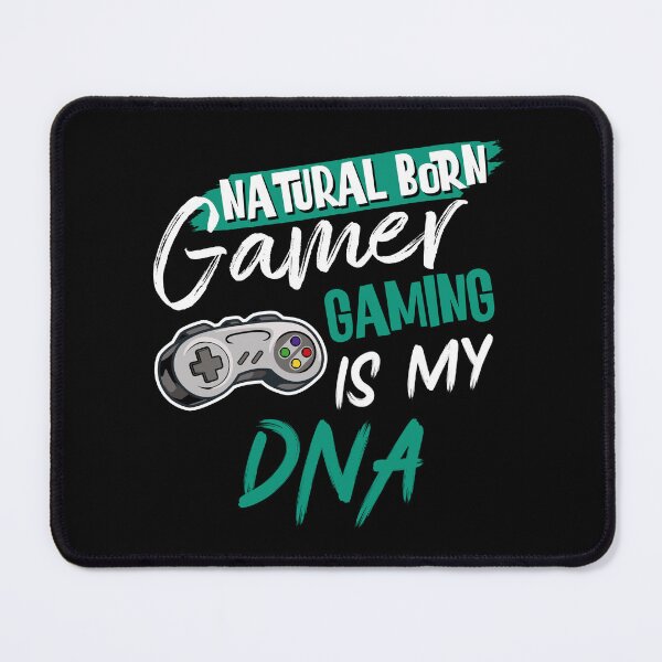 Item preview, Natural Born Gamer Gaming Is My DNA designed and sold by Sstyler.