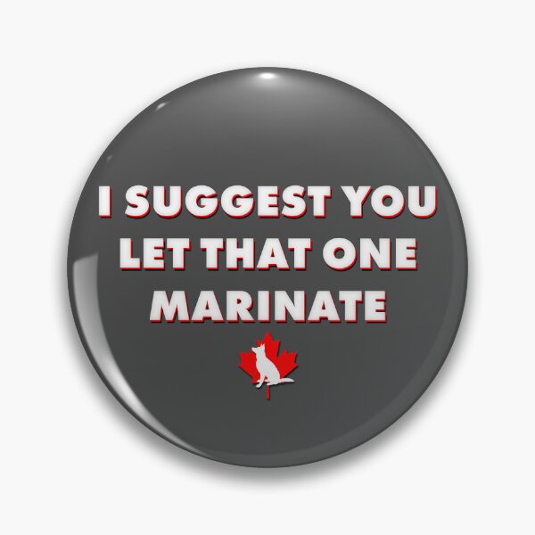 Item preview, Letterkenny Problems Quote Series: Marinate designed and sold by Scott Black.