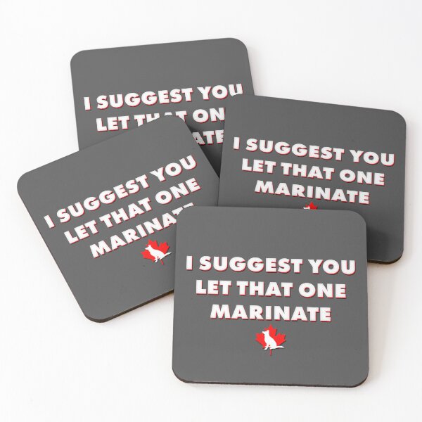 Item preview, Letterkenny Problems Quote Series: Marinate designed and sold by Scott Black.
