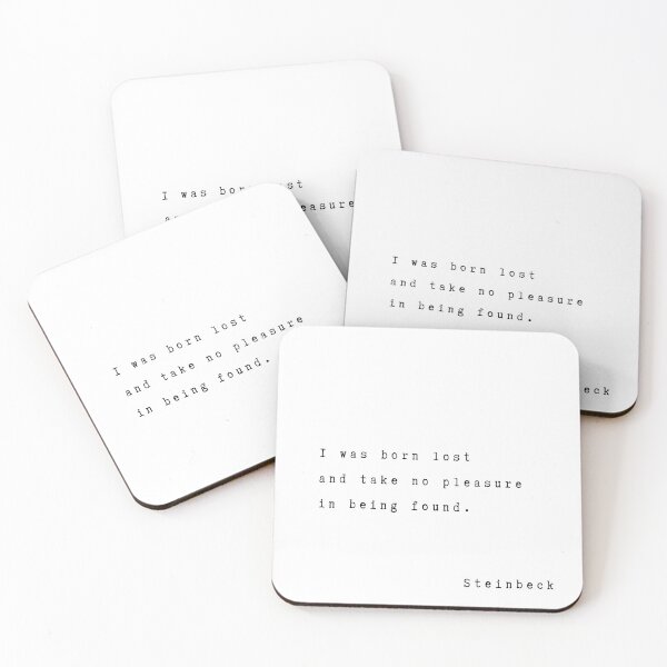 Item preview, I was born lost and have no pleasure in being found. John Steinbeck  designed and sold by Tweeting.