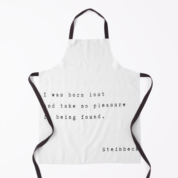 Item preview, I was born lost and have no pleasure in being found. John Steinbeck designed and sold by Tweeting.