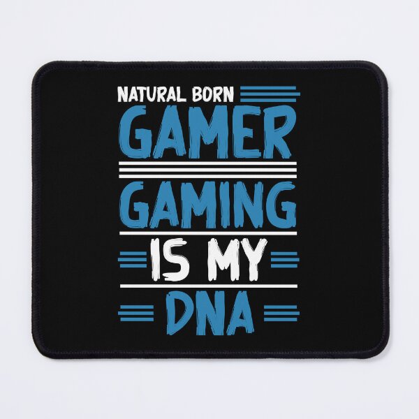 Item preview, Natural Born Gamer Gaming Is My DNA designed and sold by Sstyler.