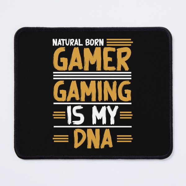 Item preview, Natural Born Gamer Gaming Is My DNA designed and sold by Sstyler.