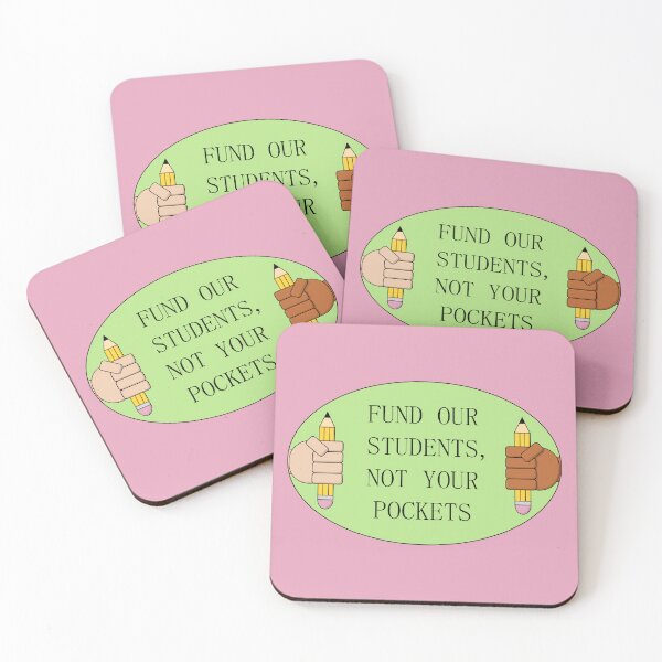 Item preview, Fund Our Students - Not Your Pockets designed and sold by Picket Club.