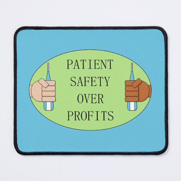 Item preview, Patient Safety Over Profits - Nurse Hospital designed and sold by Picket Club.