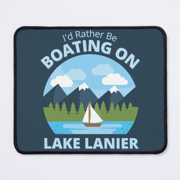 Item preview, I'd Rather Be Boating Lake Lanier designed and sold by Life Is Beautiful.