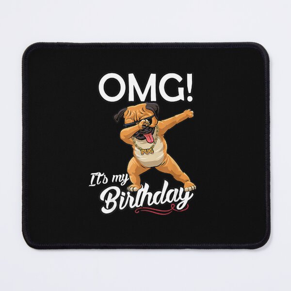 Item preview, OMG IT MY BIRTHDAY DABBING PUG DAB DANCE designed and sold by sobriowslen.
